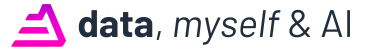 Data, Myself & AI
